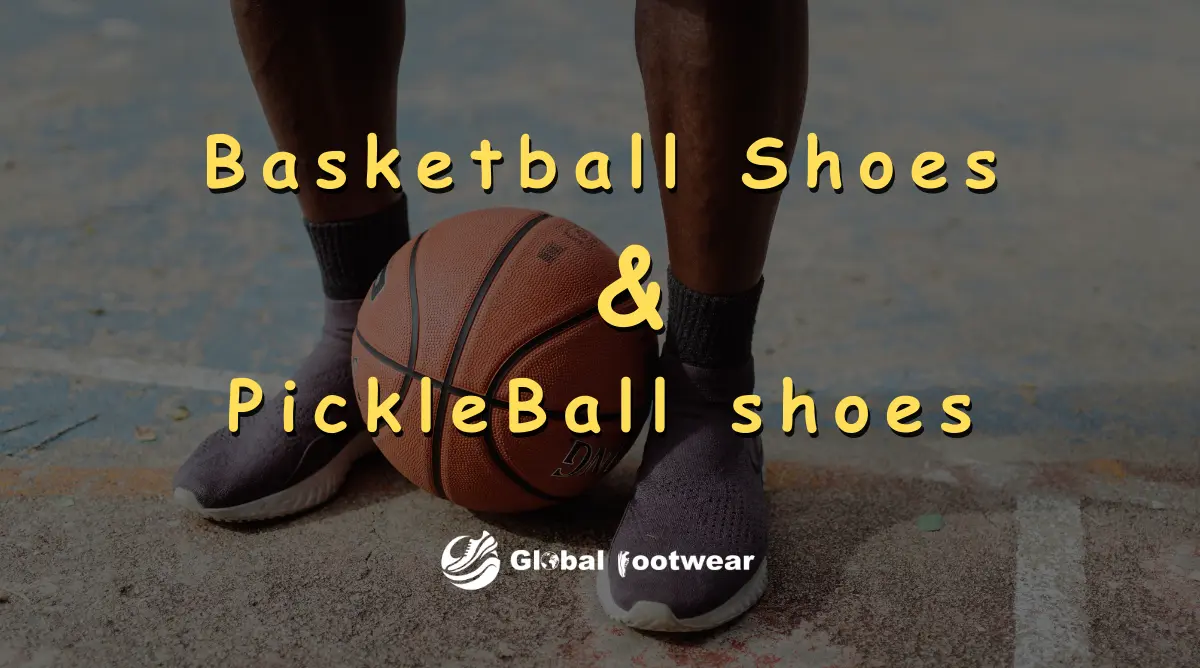 Basketball Shoes & PickleBall shoes